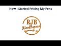 How I Learned To Price My Pens