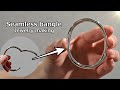【Making Seamless Bangle】継ぎ目のないバングルの作り方