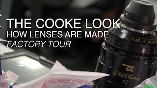 The Cooke Look | Cooke Optics Factory Tour