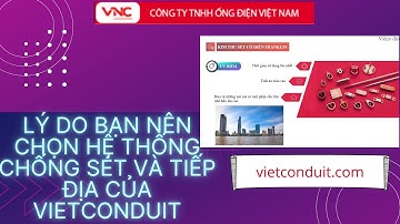 Đây là lý do bạn nên dùng hệ thống chống sét Đạt Chuẩn Chất Lượng Cao của Vietconduit !