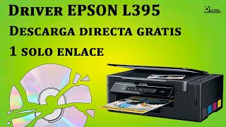 Epson L395 Descargar e Instalar Driver Sin CD Gratis 1 Link Windows XP Vista 7 8 10 11 Mac Linux ✅