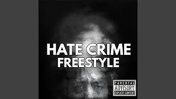 Hate Crime Freestyle