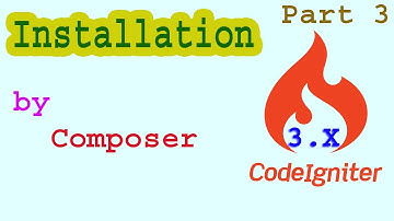 Codeigniter 3.x -Installation by Composer for beginners Part-03 | How to download codeigniter 3.x