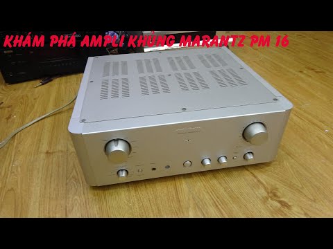 Vừa về ampli khủng Marantz pm 16 dòng hi end cao cấp