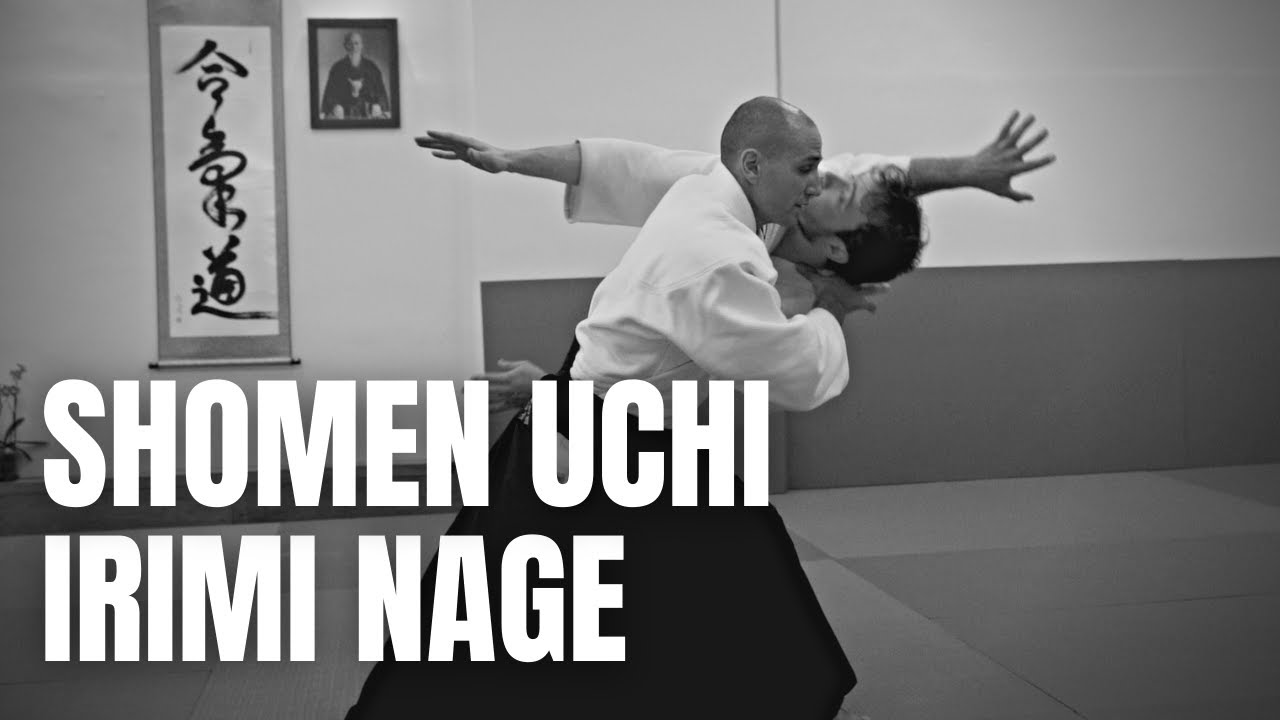 Shomen Uchi Irimi Nage