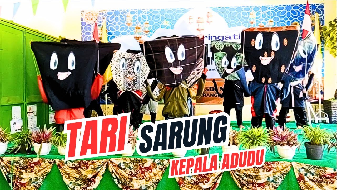 Tampilan Tari Sarung Lucu dan Kocak I Ide Pentas Seni Kreatif