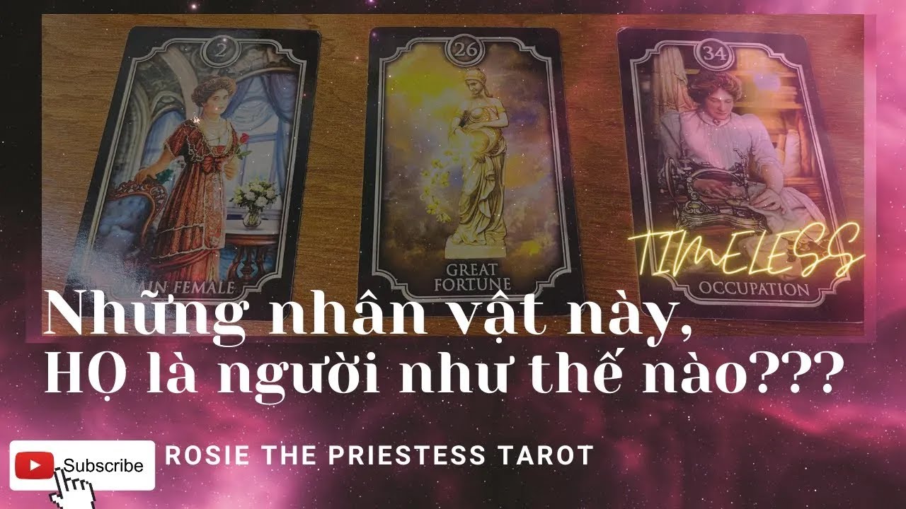 Tarot : Những Nhân Vật  Này Họ Là Người Như Thế Nào