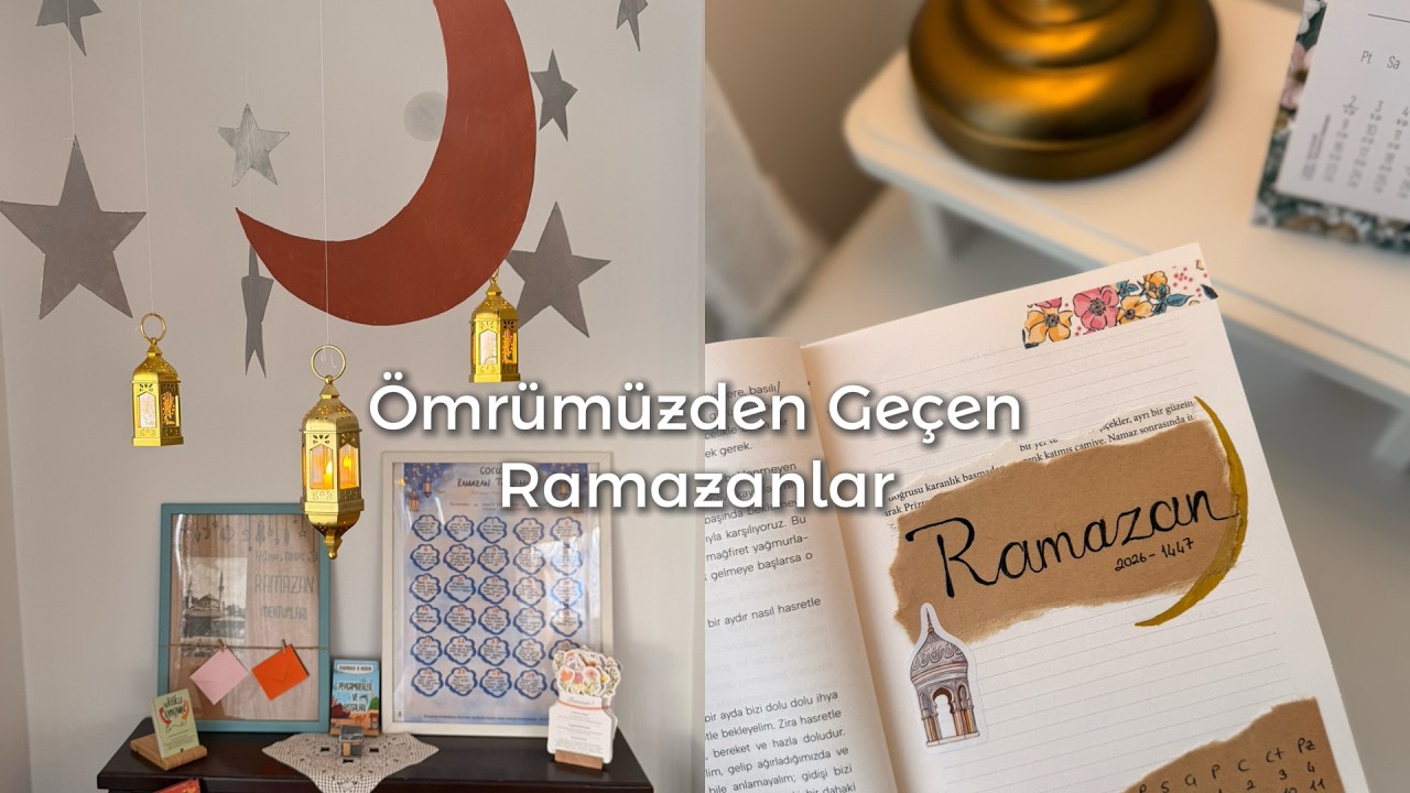 Ömrümüzden Ramazan'lar Geçerken I Ramazan Köşesi ve hazırlıklar 🌙