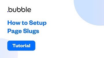 How to Setup Page Slugs | Bubble Tutorial