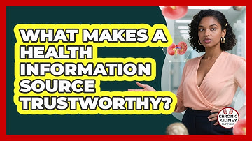 What Makes a Health Information Source Trustworthy?