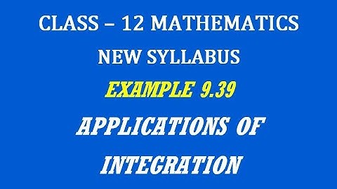TN 12th Maths / Applications of Integration  / Example 9.39