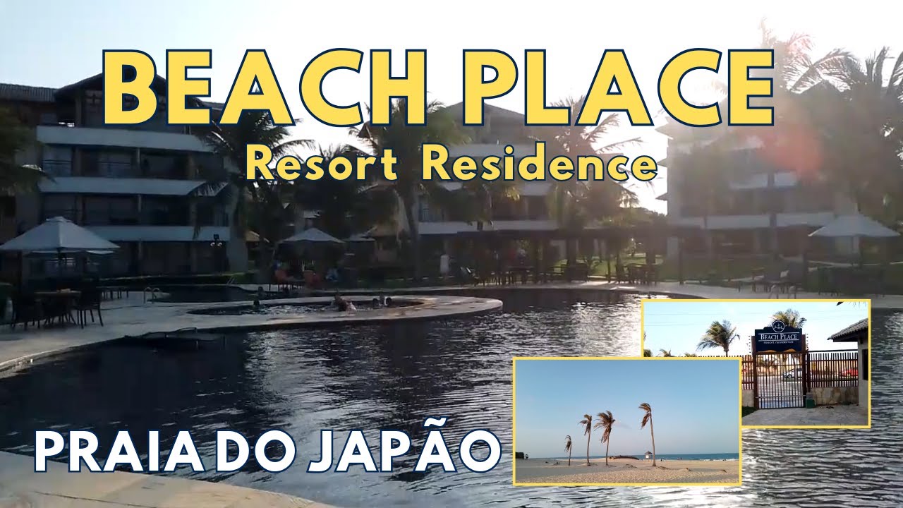 Beach Place! Conhecendo um maravilhoso resort na Praia do Japão, Ceará!
