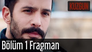 Kuzgun 1. Bölüm Fragman