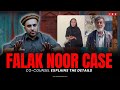 Falak noor case cocounsel explains the details