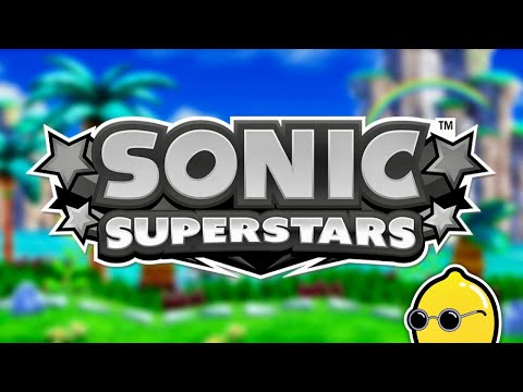 Sonic Superstars Made Me Feel Nothing