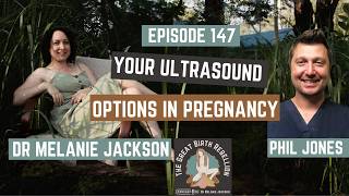 Episode 147 - Your Ultrasound Options in Pregnancy