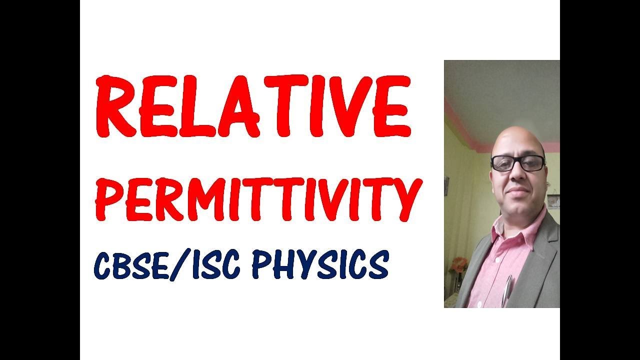 What Is Absolute Permittivity Class 12