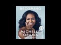 Becoming, by Michelle Obama Audiobook Excerpt