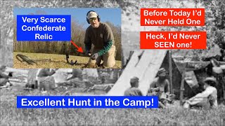 Super Scarce Confederate Relic in the Camp! Never Thought I'd Hold One, Much Less FIND One!