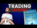 Trading in the zone master the market with confidence discipline and a winning attitude