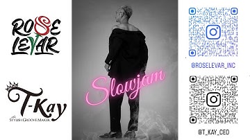 Slowjam / Mixed by DJ T-Kay a.k.a. Stylish Groove Maker