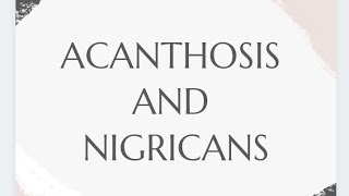 Acanthosis Nigricans,  know more the deeper aspects of it and its management.