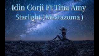 Idin Gorji Ft Tina Amy - Starlight (Mextazuma) #Olegvlasov