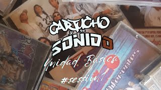 Video thumbnail of "CARTUCHO Y SU SONIDO - UNIDAD BÁSICA #SESSION1"