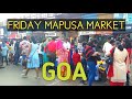 MAPUSA FRIDAY MARKET|MAPUSA CITY GOA