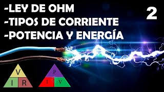 CURSO de ELECTRICIDAD02►Ley de Ohm, Potencia, Energía y MÁS. [PASO a PASO]⚡