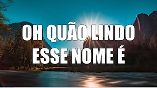 FUNDO MUSICAL OH QUÃO LINDO ESSE NOME É | PARA ORAÇÃO, MINISTRAÇÃO, MEDITAÇÃO, DORMIR.