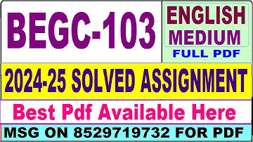 BEGC 103 solved assignment 2024-25 || begc 103 solved assignment 2025 || ignou begc103 2025