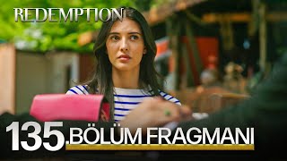 Esaret 135. Bölüm Fragmanı | Redemption Episode 135. Promo