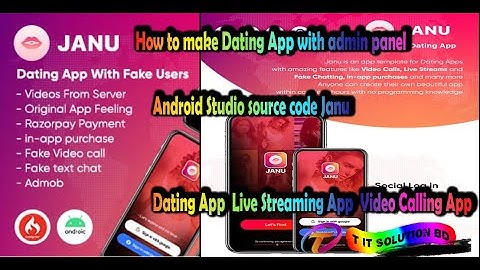 How to make Dating App with admin panel Android Studio source code Janu   Dating App Live Streaming