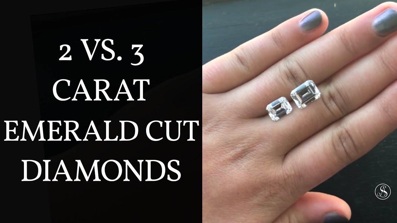 Diamond Carat Size Comparison: 2 Vs. 3 Carat Emerald Cut - Youtube