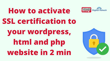 How to activate SSL certification to your wordpress, html and php website in 2 min | Digital Rakesh