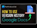 How to use Version History on Google Docs