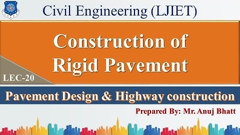 Lec-20_Construction of Rigid Pavement | PDHC | Civil Engineering