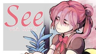 Video thumbnail of "Circus-P - "See (with AZUKI)" [Original Vocaloid Song]"