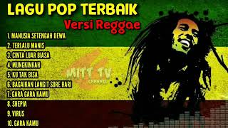 Kumpulan Lagu Pop Terbaik Taun 2000 an Versi Reggae