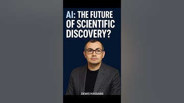 Google DeepMind CEO Demis Hassabis- AI: The Future of Scientific Discovery?