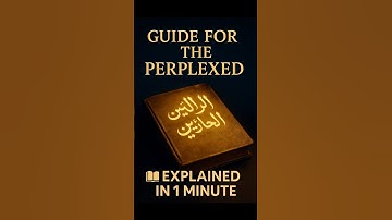 Guide for the Perplexed — Maimonides Explained in 1 Minute