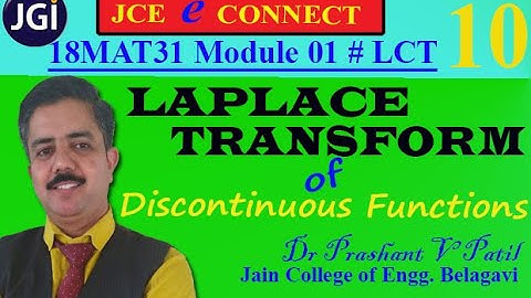 Laplace Transform of discontinuous functions | Dr Prashant Patil | 18MAT31 | Module 01 | LCT10