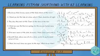 Pitman Shorthand - Exercise No.22 Dictation (100 WPM) - KZ Learning