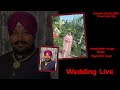 Wedding live happy ceremony ii amaninder singh weds ii rupinder kaur  ii crown studio 1313