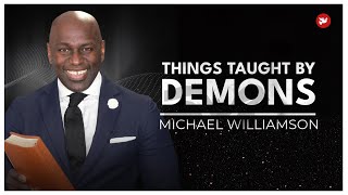 Things Taught By Demons