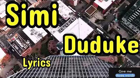 Simi - Duduke ( Lyrics)