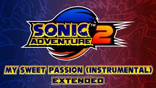 My Sweet Passion (Instrumental) - Sonic Adventure 2 OST [Extended]