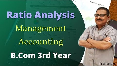 #2 Ratio analysis | Management Accounting | B.Com 3rd year | @ChatterjeeSirCommerceMantra