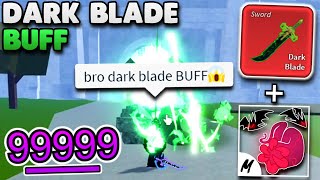 dark blade is getting a buff｜TikTok Search